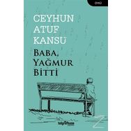 Baba Yağmur Bitti - Ceyhun Atuf Kansu