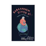 Babaannem Diyor ki... - Beyza Karakaya