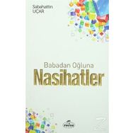 Babadan Oğluna Nasihatler - Sebahattin Uçar