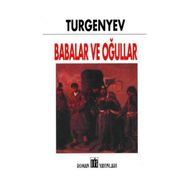 BABALAR VE OĞULLAR - IVAN SERGEYEVİÇ TURGENYEV (ISBN:9789750711985)