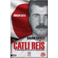 Babam Çatlı 2 - Çatlı Reis - Gökçen Çatlı