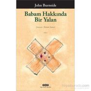 Babam Hakkında Bir Yalan - John Burnside