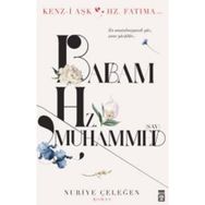 Babam Hz. Muhammed s.a.v. - Nuriye Çeleğen