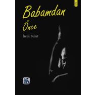 Babamdan Önce -İrem Bulut
