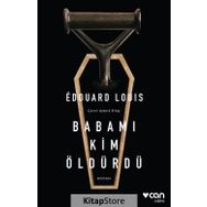 Babamı Kim Öldürdü - Edouard Louis