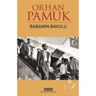 Babamın Bavulu - Orhan Pamuk