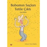 Babamın Saçları Tatile Çıktı - Jörg Mühle