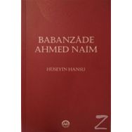 Babanzade Ahmed Naim - Hüseyin Hansu