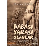 Babası Yarası Olanlar- Duygu Batu