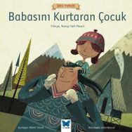 Babasını Kurtaran Çocuk - Anonim
