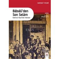Babıali’den Son Selam - İbrahim Özen Mahmut Yesari