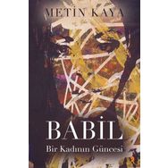 Babil - Bir Kadının Güncesi - Metin Kaya