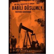Babili Düşlemek - Bir Özel Dedektiflik Romanı 1942 - Richard Brautigan