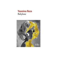 Babylone Yasmina Reza