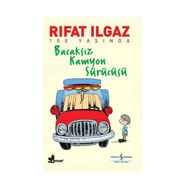 Bacaksız Kamyon Sürücüsü - Rıfat Ilgaz