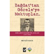 Bağdat’tan Görele’ye Mektuplar - Mevlüt Kaya