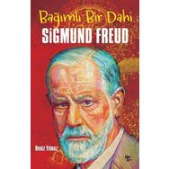 Bağımlı Bir Dahi Sigmund Freud - Deniz Yılmaz