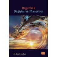 Bağımlılık Değişim Ve Maneviyat - İsa Ceylan
