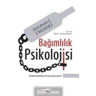 Bağımlılık Psikolojisi - Abraham J. Twersk