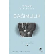 Bağımlılık - Tove Ditlevsen