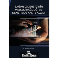 Bağımsız Denetçinin Mesleki Bağlılığı ve Denetimde Kalite Algısı - Nurettin Koca