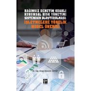 Bağımsız Denetim Odaklı Kurumsal Risk Yönetimi Sisteminin Oluşturulması: İşletmelere Yönelik Model Önerisi - Hüseyin Özyiğit