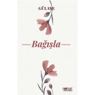 Bağışla - Gülaye