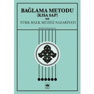 Bağlama Metodu (Kısa Sap) ve Türk Halk Müziği Nazariyatı - Bülent Kılıçaslan