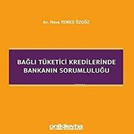 Bağlı Tüketici Kredilerinde Bankanın Sorumluluğu Hava - Yenice Özgöz