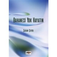 Bahanesi Yok Hayatın - Şadan Şevik
