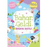 Bahar Geldi Doğaya Katıl! - İş Bankası Kültür Yayınları
