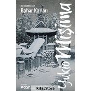 BAHAR KARLARI - YUKIO MIŞIMA