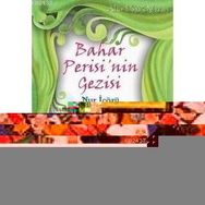 BAHAR PERISI´NIN GEZISI - NUR ICOZU