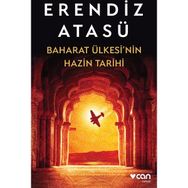 Baharat Ülkesi’nin Hazin Tarihi - Erendiz Atasü