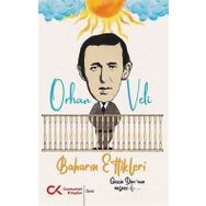 Baharın Ettikleri - Orhan Veli Kanık