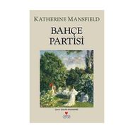 BAHÇE PARTISI - KATHERINE MANSFIELD