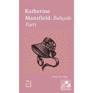 Bahçede Parti - Katherine Mansfield