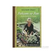 Bahçem ve Ben - Gülnar Önay