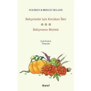 Bahçıvanlar için Kocakarı İlmi Bahçıvanın Büyüsü Alef Yayınevi