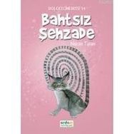 BAHTSIZ ŞEHZADE DÜŞ GEZGINI DIZISI (8-10 YAŞ) - NURAN TURAN