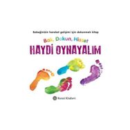 Bak, Dokun, Hisset Haydi Oynayalım - Ömer Erduran