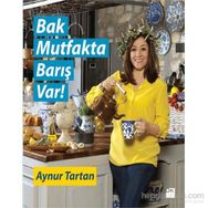 Bak Mutfakta Barış Var - Aynur Tartan