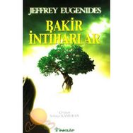 Bakir İntiharlar - Jeffrey Eugenides