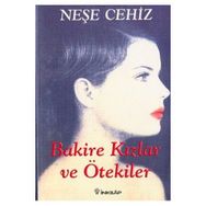 BAKIRE KIZLAR VE ÖTEKILER - NEŞE CEHIZ