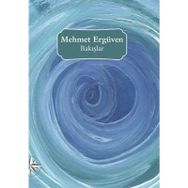 Bakışlar - Mehmet Ergüven
