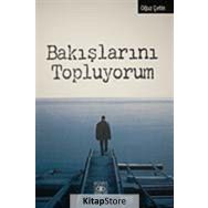 BAKIŞLARINI TOPLUYORUM - OĞUZ ÇETİN