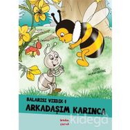 Balarısı Vızdık 1 - Arkadaşım Karınca - Murat Sevinç