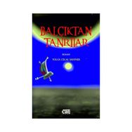 Balçıktan Tanrılar - Tolga Celal Şahiner