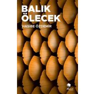 Balık Ölecek Hasibe Özdemir