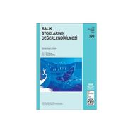 BALIK STOKLARININ DEĞERLENDİRİLMESİ - EMYGDIO L. CADIMA;M. FATIH CAN;MEHMET KARATAŞ